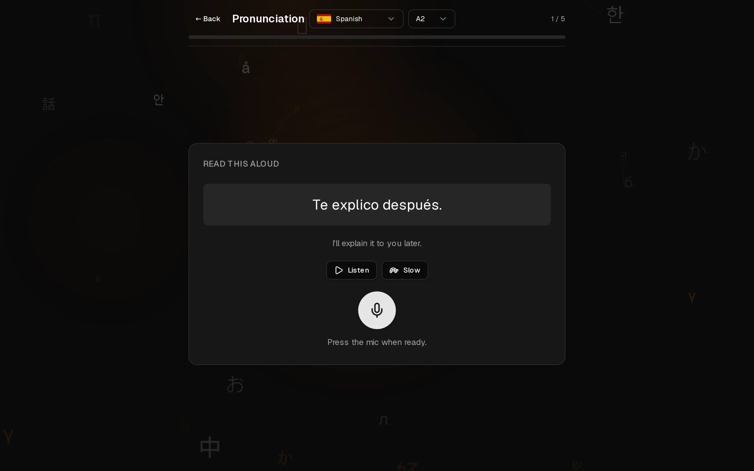 A pronunciation drill: read a Spanish sentence aloud, with Listen and Slow playback and a microphone button